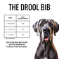 I drool, therefore I am. Drool Bib